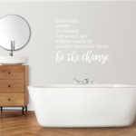 Be The Change Vinyl Decal Wall Sticker