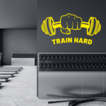 Train Hard Vinyl Decal Wall Sticker
