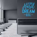 Work Big, Dream Hard Vinyl Decal Wall Sticker