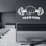 Train Hard Vinyl Decal Wall Sticker