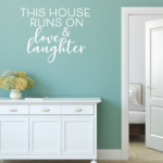 This House Runs On Vinyl Decal Wall Sticker