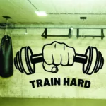 Train Hard Vinyl Decal Wall Sticker