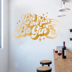 Let the Fun Be Gin Restaurant Cafe Bar Wall Decal