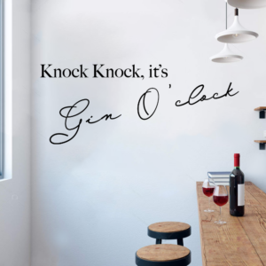 Knock, Knock, It's Gin O'clock Restaurant Cafe Bar Wall Decal