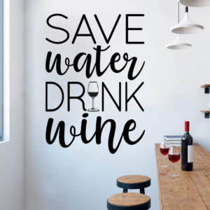 save water drink wine Restaurant Cafe Bar Wall Decal