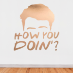 Friends Joey How You Doin Wall Decal