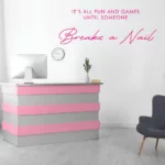 Break a Nail Salon Business Wall Decal Vinyl Sticker