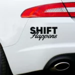 Shift Happens Decal Car Bumper Sticker