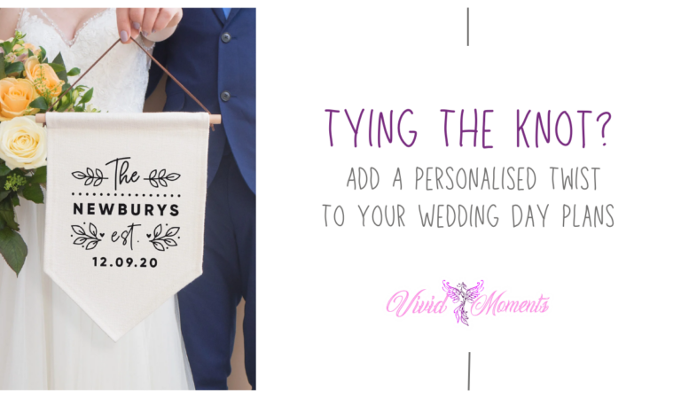 Tying The Knot? Add A Personalised Twist To Your Wedding Day Plans